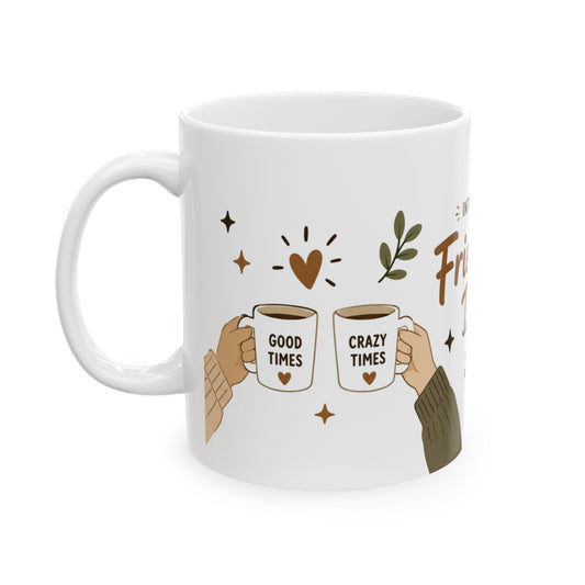 International Friendship Day Mug | Best Friend Mug (11Oz)