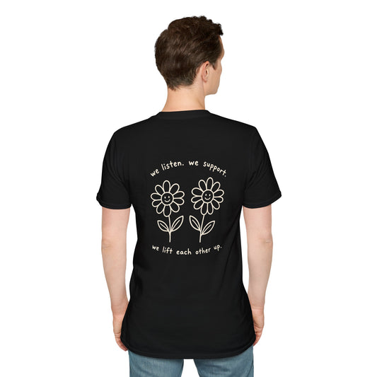 We Listen We Support | Mental Health Friendship T-Shirt | Cute Daisy Graphic Tee | Positive Quote Shirt