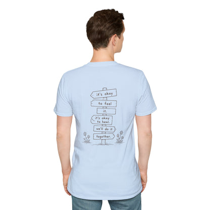 It's Okay to Feel It, It's Okay to Heal Shirt | Mental Health Friendship T-Shirt | Inspirational Healing Graphic Tee