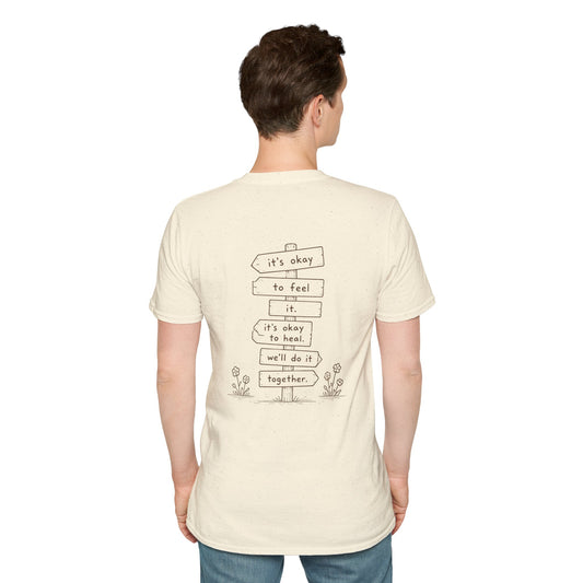 It's Okay to Feel It, It's Okay to Heal Shirt | Mental Health Friendship T-Shirt | Inspirational Healing Graphic Tee