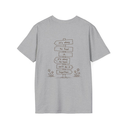 It's Okay to Feel It, It's Okay to Heal Shirt | Mental Health Friendship T-Shirt | Inspirational Healing Graphic Tee