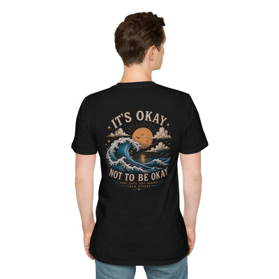 It's Okay Not To Be Okay T-Shirt