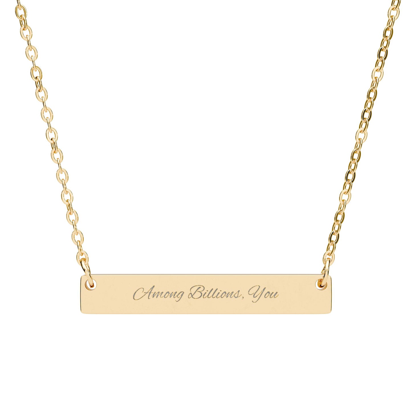 "Among Billions, You" Engraved Horizontal Bar Necklace